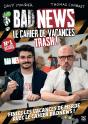 Bad News, Le Cahier De Vacances Trash - Preview