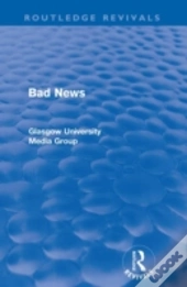 Bad News (Routledge Revivals)