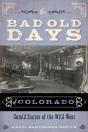 Bad Old Days Of Colorado - Preview
