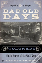 Capa do artigo Bad Old Days Of Colorado
