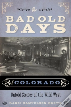 Capa do artigo Bad Old Days Of Colorado