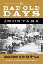 Bad Old Days Of Montana - Preview