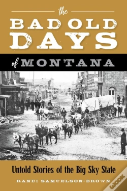 Capa do artigo Bad Old Days Of Montana
