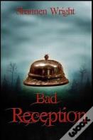 Bad Reception