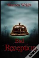 Bad Reception
