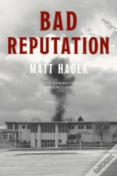 Bad Reputation: The Complete Collection