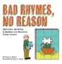 Bad Rhymes, No Reason - Preview