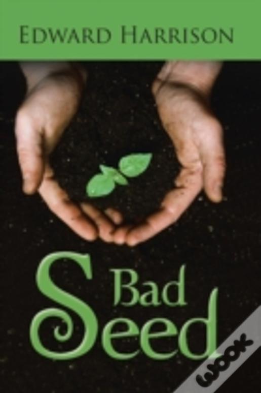 Bad Seed