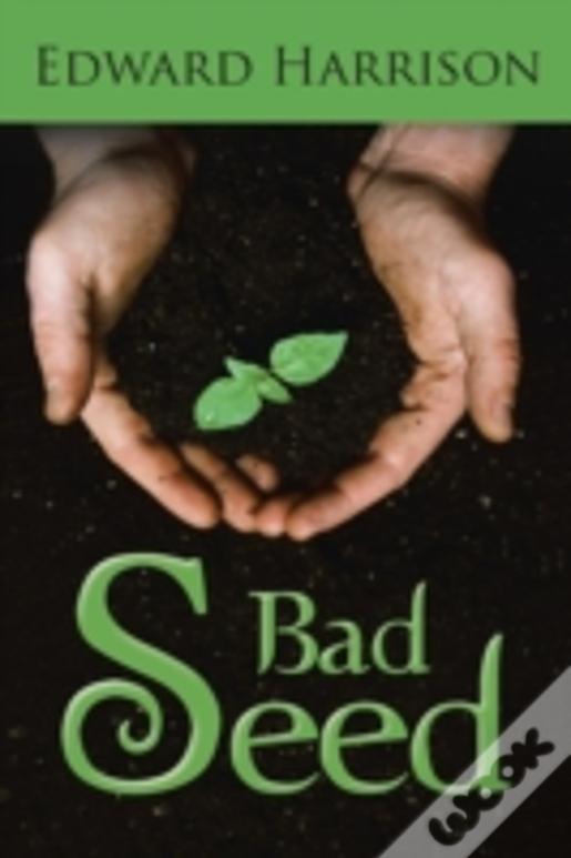 Bad Seed
