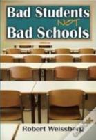 Bad Students, Not Bad Schools