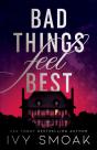 Bad Things Feel Best - Preview