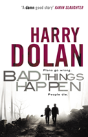 Bad Things Happen - Preview