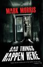 Bad Things Happen Here - Preview
