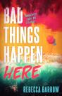 Bad Things Happen Here - Preview
