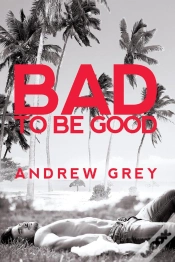 Capa do artigo Bad To Be Good