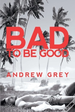 Capa do artigo Bad To Be Good