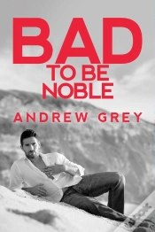 Capa do artigo Bad To Be Noble
