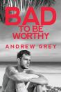 Bad To Be Worthy - Preview