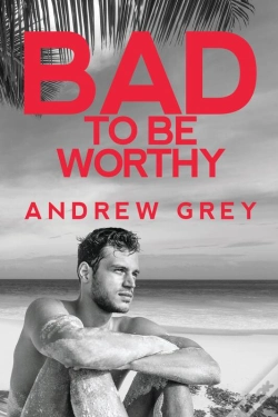 Capa do artigo Bad To Be Worthy
