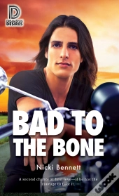 Bad To The Bone