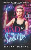 Bad To The Scone