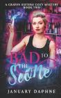 Bad To The Scone - Preview