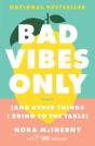 Bad Vibes Only - Preview
