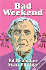 Bad Weekend