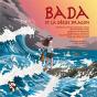 Bada Et La Deesse Dragon - Inspire D'Un Conte Des Plongeuses Jamnyo De L'Ile De Jeju En Coree - Preview