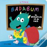Badabum. El Dragoncito Va Al Cole