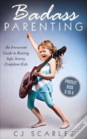 Badass Parenting