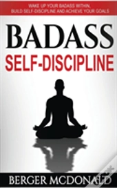 Badass Self-Discipline
