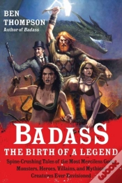 Capa do artigo Badass: The Birth Of A Legend