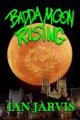 Badda Moon Rising - Preview