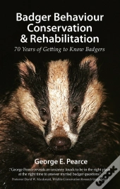 Badger Behaviour, Conservation & Rehabilitation