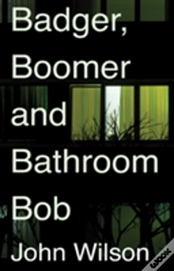 Capa do artigo Badger, Boomer And Bathroom Bob