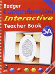 Badger Comprehension Interactive Ks2: Teacher Book 5a