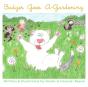 Badger Goes A-Gardening - Preview