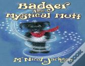 Badger The Mystical Mutt