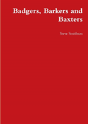 Badgers, Barkers And Baxters - Preview