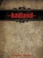 ~Badland~ - Preview