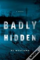 Badly Hidden