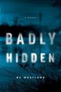Badly Hidden - Preview