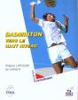 Badminton. Vers Le Haut Niveau. - Preview