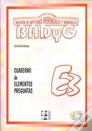 Badyg E3. Cuaderno De Preguntas