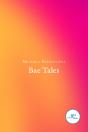 Bae Tales - Preview