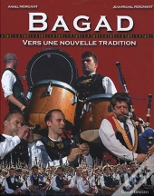 Bagad : Vers Une Nouvelle Tradition