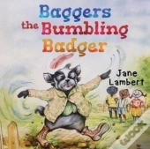 Baggers The Bumbling Badger