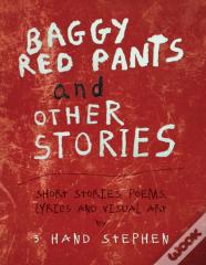 Baggy Red Pants And Other Stories