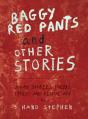 Baggy Red Pants And Other Stories - Preview